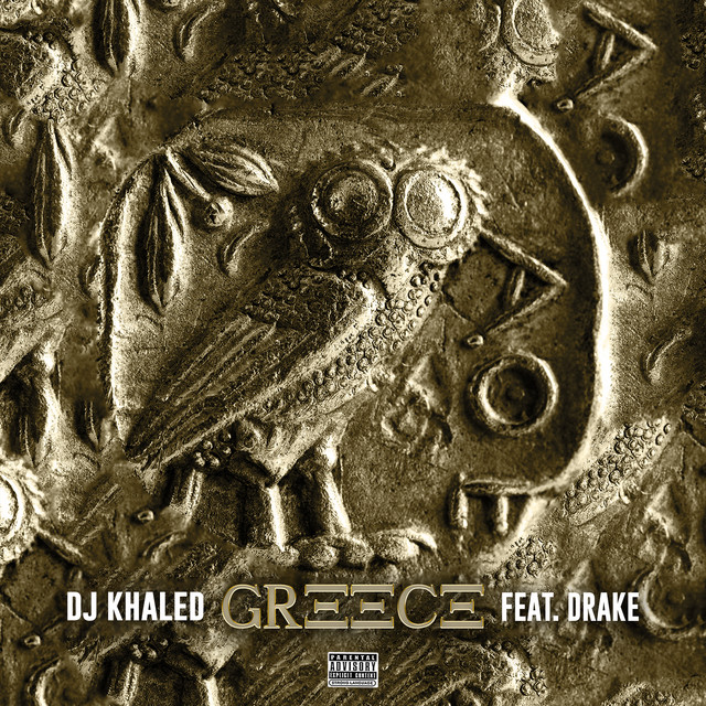 DJ Khaled & Drake - GREECE