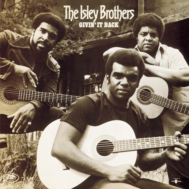 The Isley Brothers - Love The One You're With