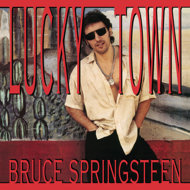 Bruce Springsteen - Lucky Town