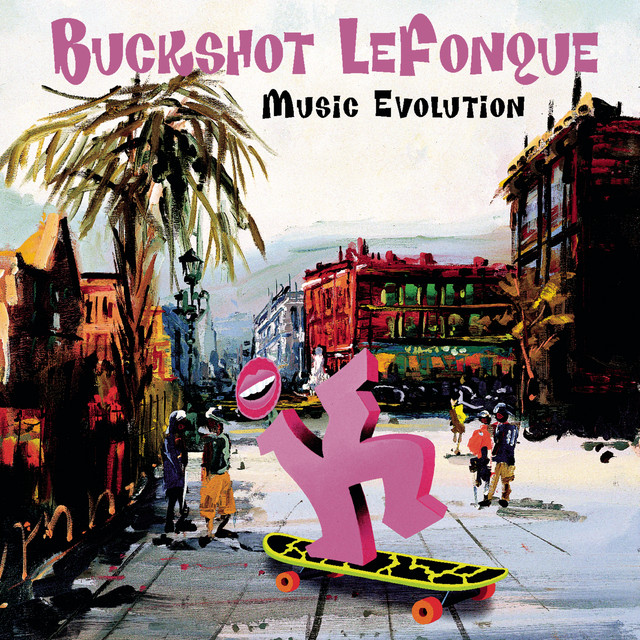 Buckshot Lefonque - Music Evolution