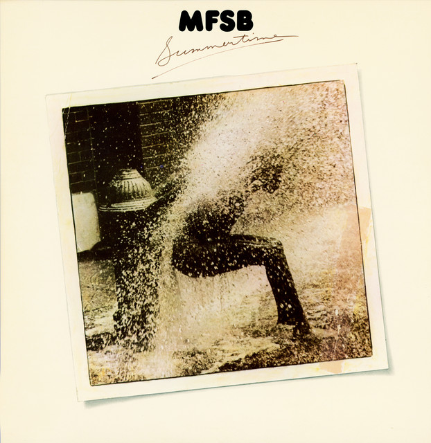 MFSB - Summertime and I'm Feelin' Mellow