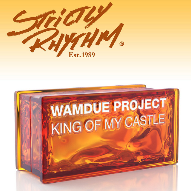 Wamdue Project - King Of My Castle (Roy Malone's King Mix)