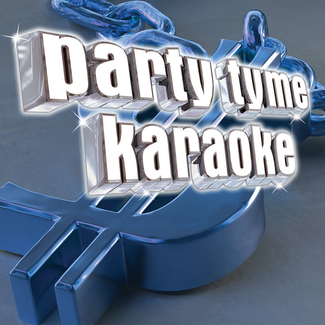 Party Tyme Karaoke - I Need A Girl, Pt. 2