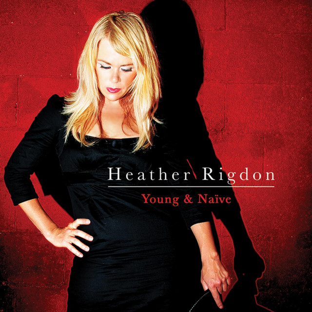 Heather Rigdon - My Mother Would Like You