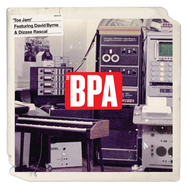The BPA - Toe Jam (feat. David Byrne) [Radio Edit]
