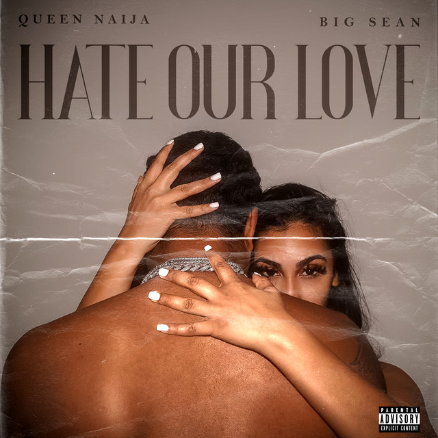 Queen Naija Ft. Big Sean - Hate Our Love