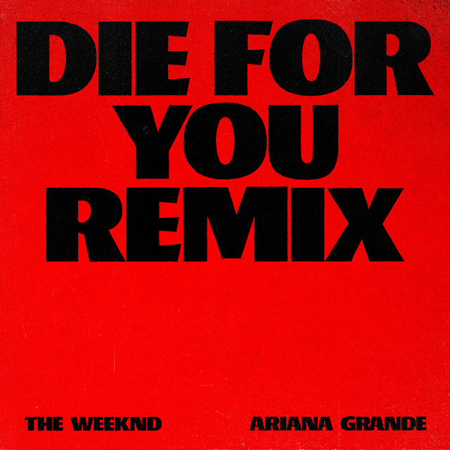 Ariana Grande - DIE FOR YOU (REMIX)