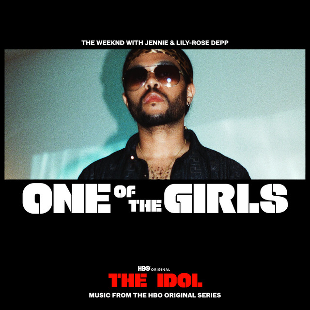 The Weeknd Ft. JENNIE & Lily Rose Depp - One Of The Girls