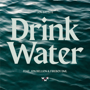 Fireboy DML - Drink Water