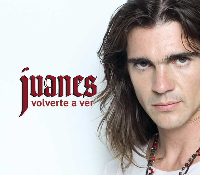 Juanes - Volverte a ver