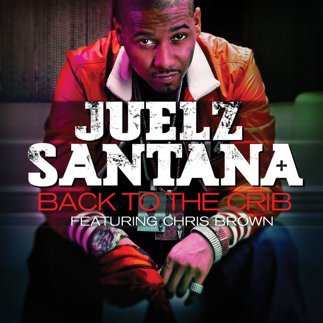 Juelz Santana Ft. Chris Brown - Back To The Crib