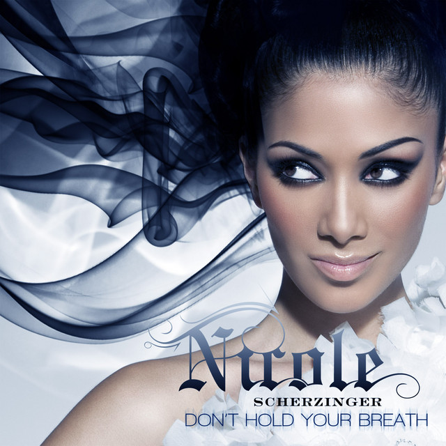 Nicole Scherzinger - Don't Hold Your Breath