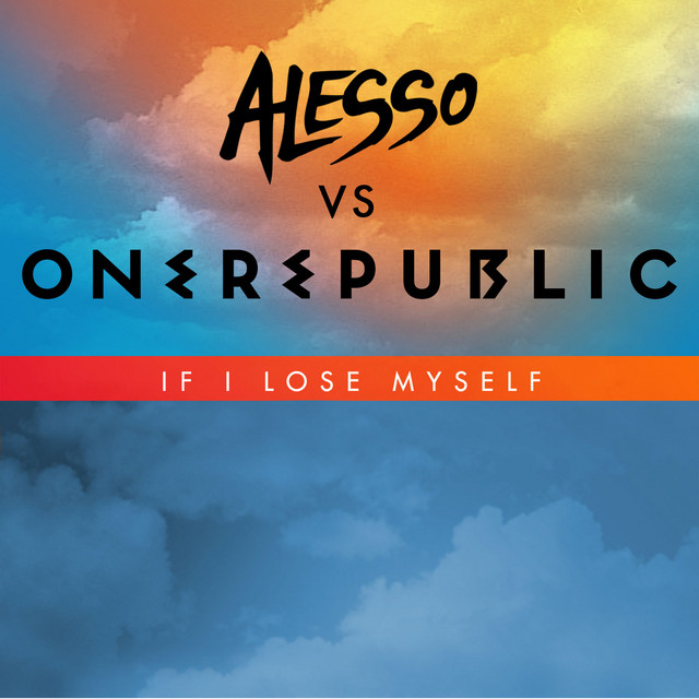 Alesso - If I Lose Myself