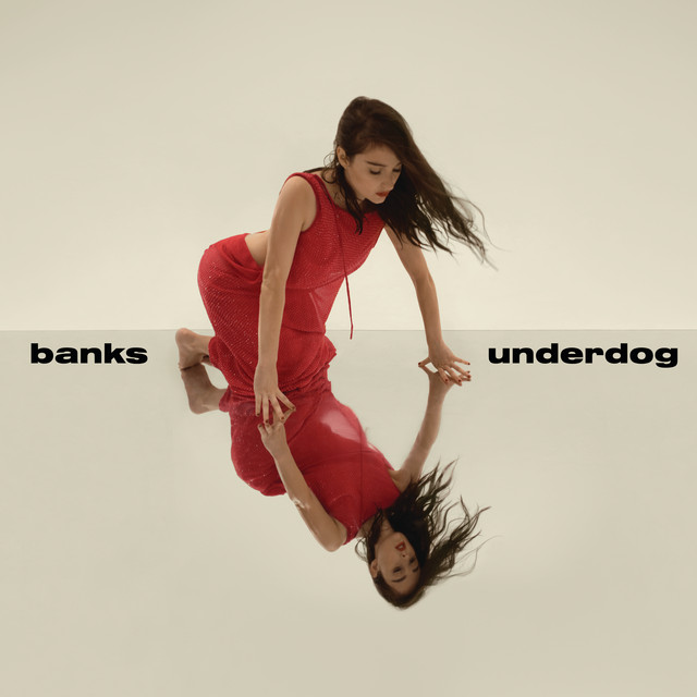 Banks - Underdog