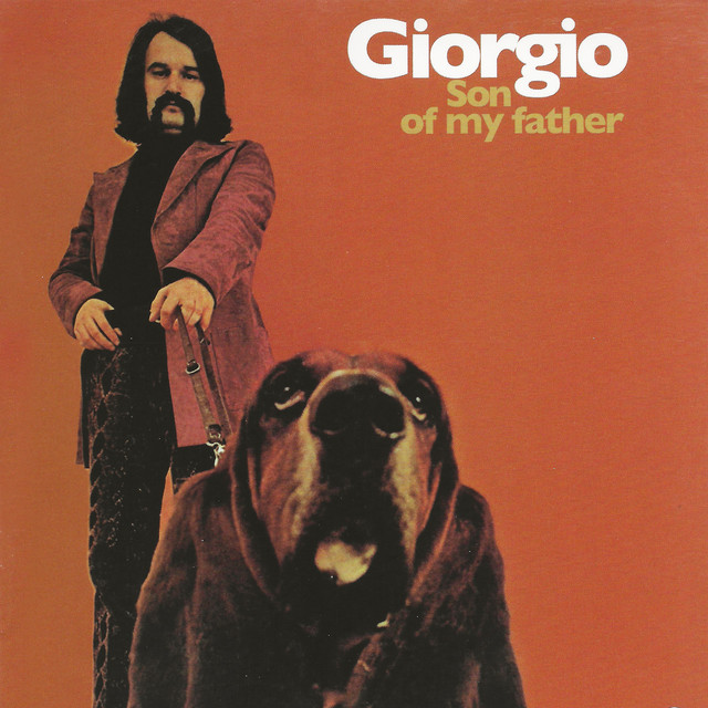 Giorgio Moroder - Son Of My Father