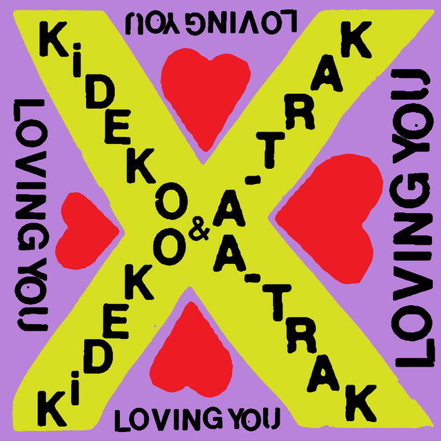 Kideko & A‐Trak - Loving You