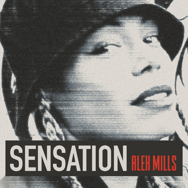 Alex Mills - Sensation