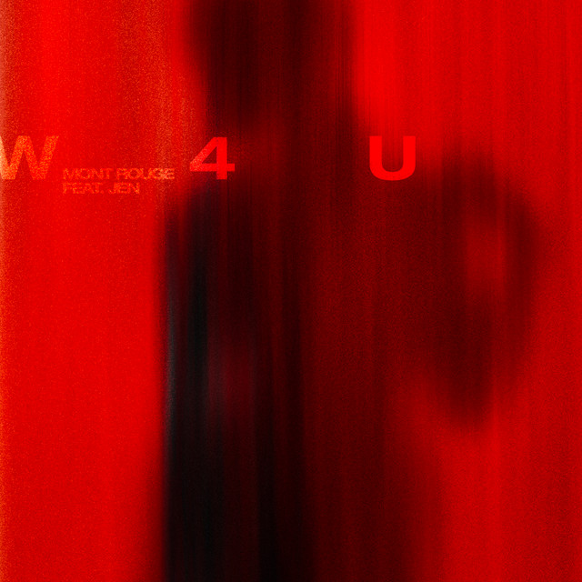 Mont Rouge - W4U (feat. Jen)