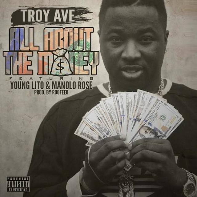 Troy Ave - All About The Money