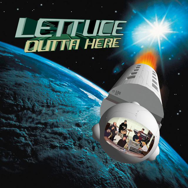 Lettuce - Outta Here