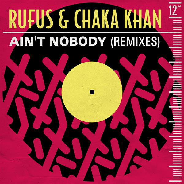 Rufus & Chaka Khan - Ain't Nobody