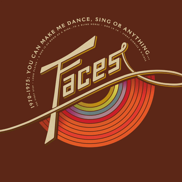 FACES - You Can Make Me Dance, Sing Or Anything