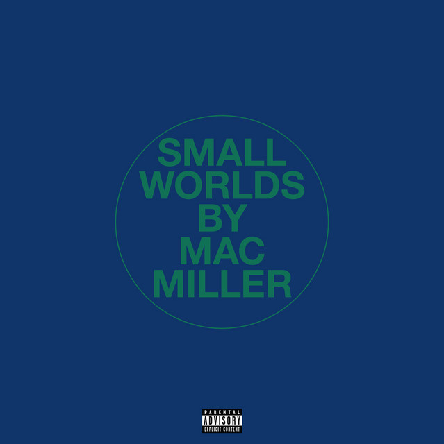 Mac Miller - Small Worlds