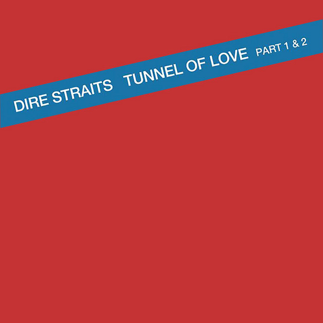 Dire Straits - Tunnel of Love (Pt. 1)