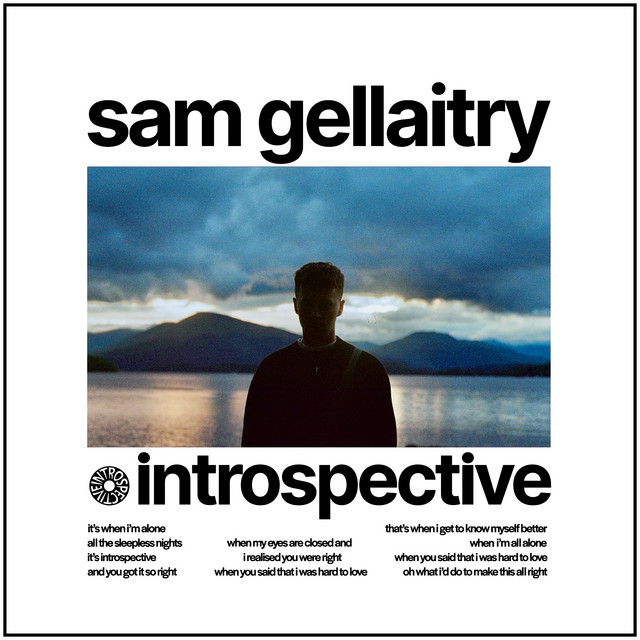 Sam Gellaitry - INTROSPECTIVE