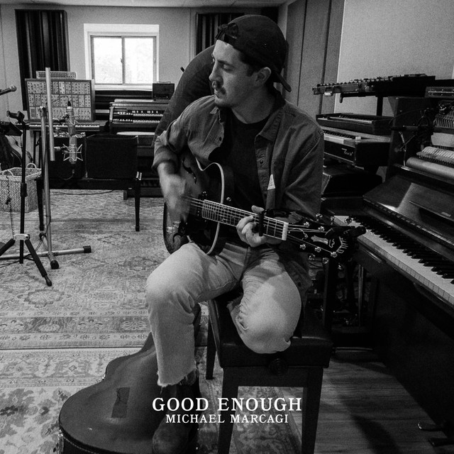 Michael Marcagi - Good Enough