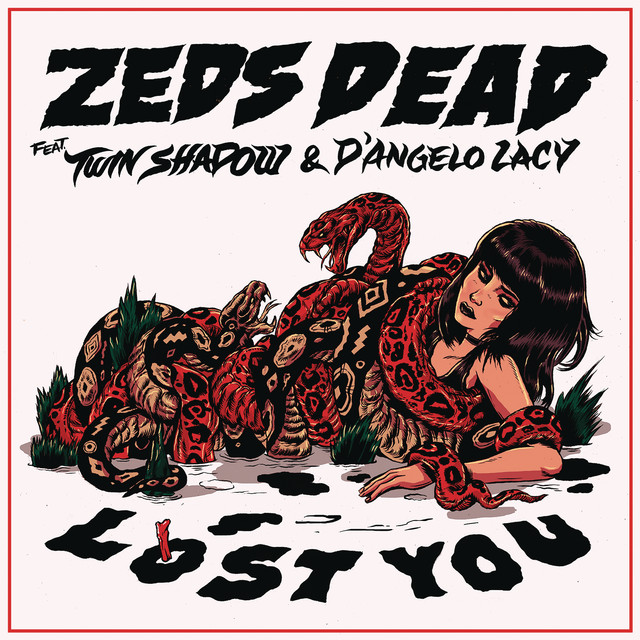 Zeds Dead - Lost (Radio Version)