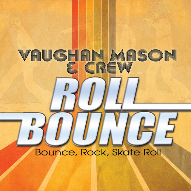 Vaughan Mason And Crew - Bounce Rock Skate & Roll