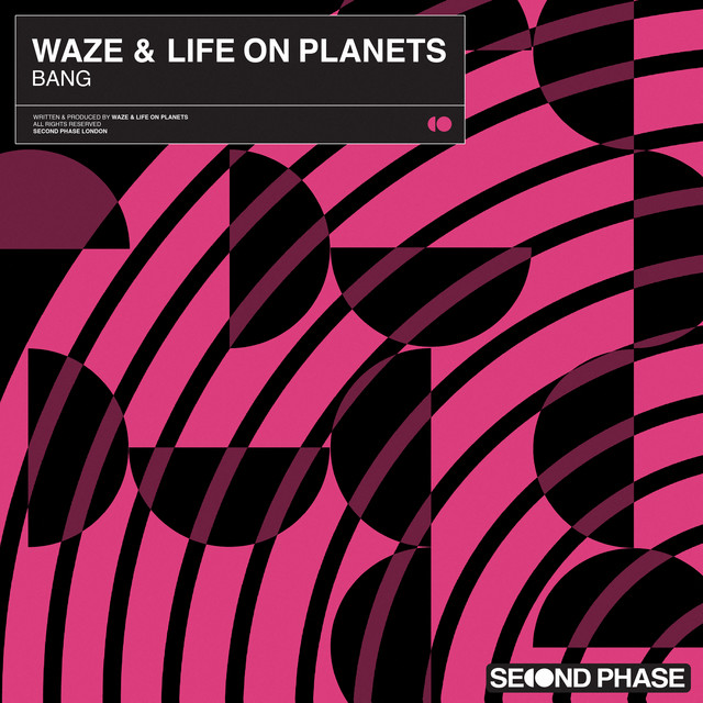 Waze & Life On Planets - Bang