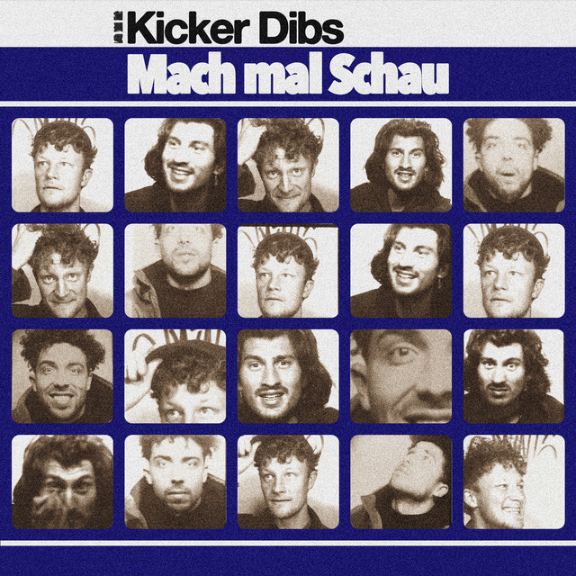 Kicker Dibs - Mach Mal Schau