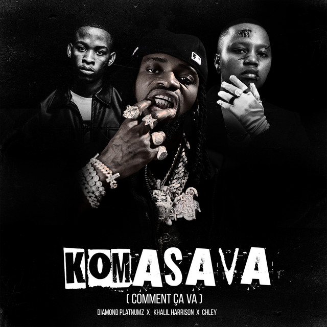 Diamond Platnumz, Khalil Harrison & Chley - Komasava (Comment Ça Va)