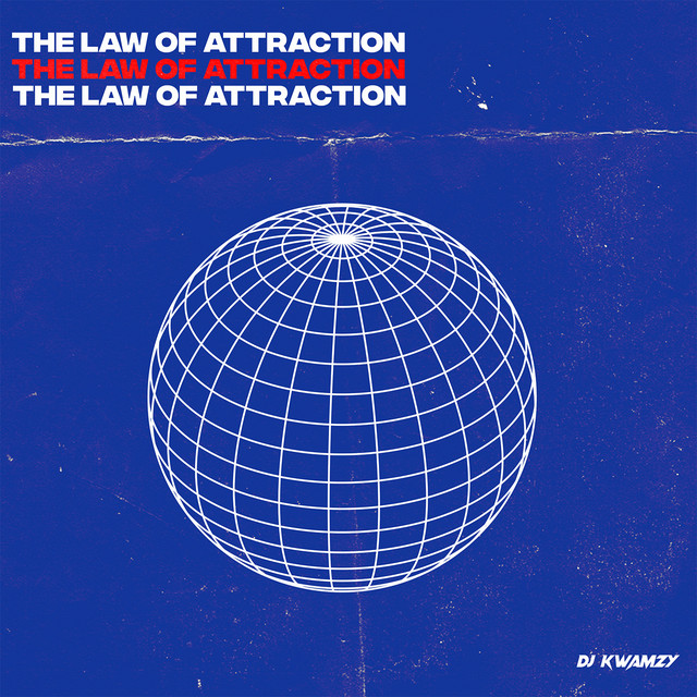 DJ Kwamzy - The Law of Attraction