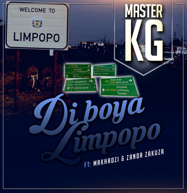 Master KG - Di Boya Limpopo (feat. Zanda Zakuza & Makhadzi)