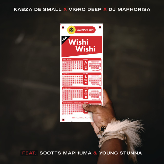 DJ Maphorisa, Kabza De Small, Scotts Maphuma, Vigro Deep & Young Stunna - Wishi Wishi