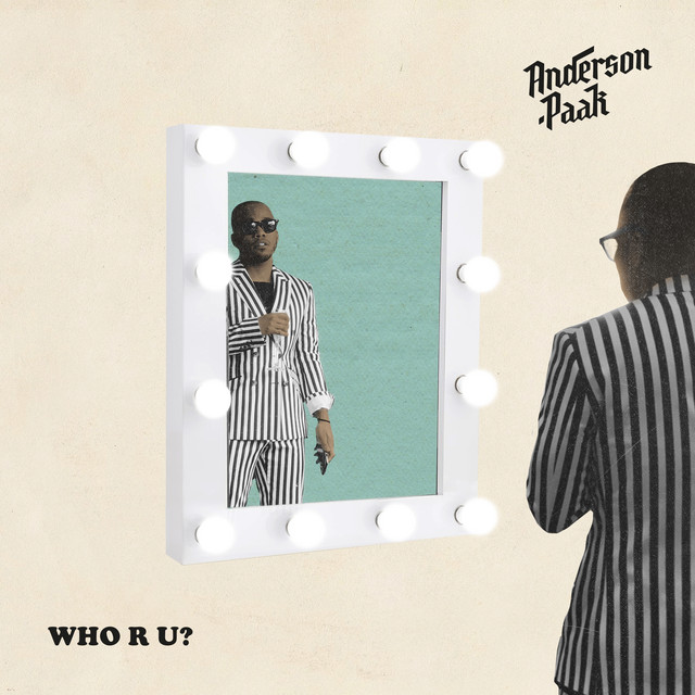 Anderson .paak - Who R U